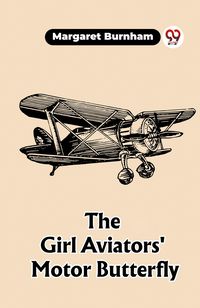 Produktbild: The Girl Aviators' Motor Butterfly