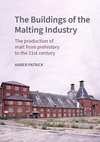 Produktbild: The Buildings of the Maltings Industry