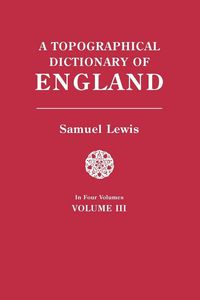 Produktbild: Topographical Dictionary of England. in Four Volumes. Volume III
