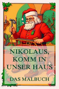 Produktbild: Nikolaus, komm in unser Haus - Das Malbuch