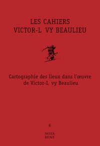 Produktbild: Les Cahiers Victor-Levy Beaulieu, numero 6