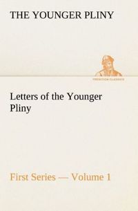 Produktbild: Letters of the Younger Pliny, First Series - Volume 1