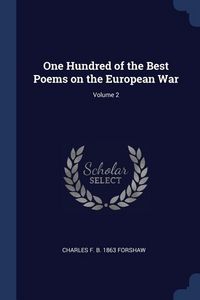 Produktbild: One Hundred of the Best Poems on the European War; Volume 2