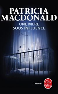 Produktbild: Une m&egrave;re sous influence