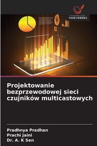 Produktbild: Projektowanie bezprzewodowej sieci czujnik&oacute;w multicastowych