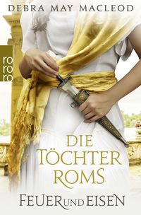Produktbild: Die T&ouml;chter Roms: Feuer und Eisen
