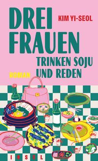 Produktbild: Drei Frauen trinken Soju und reden