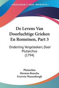 Produktbild: De Levens Van Doorluchtige Grieken En Romeinen, Part 3