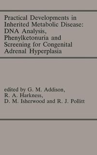 Produktbild: Practical Developments in Inherited Metabolic Disease: DNA Analysis, Phenylketonuria and Screening for Congenital Adrenal Hyperplasia