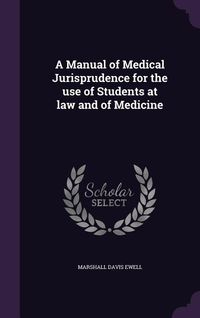 Produktbild: A Manual of Medical Jurisprudence for the use of Students at law and of Medicine