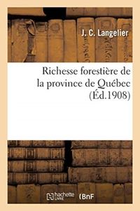 Produktbild: Richesse Foresti&egrave;re de la Province de Qu&eacute;bec