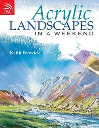 Produktbild: Acrylic Landscapes In A Weekend