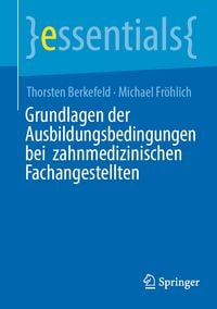 Produktbild: Grundlagen der Ausbildungsbedingungen bei zahnmedizinischen Fachangestellten