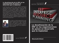 Produktbild: La desalineaci&oacute;n de la ERP en las organizaciones de pa&iacute;ses en desarrollo que la implantan