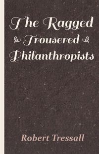 Produktbild: The Ragged Trousered Philanthropists