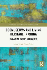 Produktbild: Ecomuseums and Living Heritage in China