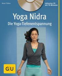 Bild vom Artikel Yoga Nidra (mit CD) vom Autor Anna Trökes