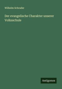 Produktbild: Der evangelische Charakter unserer Volksschule