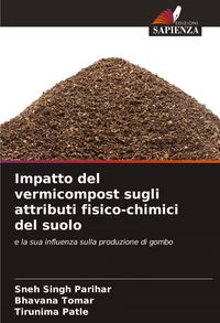 Produktbild: Impatto del vermicompost sugli attributi fisico-chimici del suolo