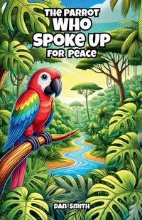 Produktbild: The Parrot Who Spoke Up for Peace