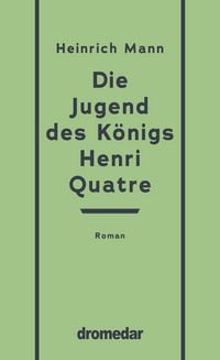 Produktbild: Die Jugend des K&ouml;nigs Henri Quatre