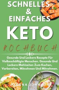 Produktbild: Kochb&uuml;cher / Schnelles &amp; Einfaches Keto-Kochbuch