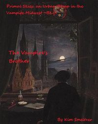 Produktbild: The Vampire's Brother (Primal Skies: An Urban Romp in the Vampire Midwest, #9)