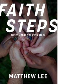 Produktbild: Faith Steps: The Psalm 82:3 Mission Story