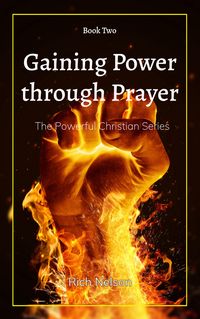 Produktbild: Gaining Power through Prayer (The Powerful Christian, #2)
