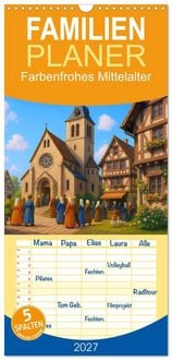 Produktbild: Familienplaner 2027 - Farbenfrohes Mittelalter mit 5 Spalten (Wandkalender, 21 x 45 cm) CALVENDO