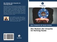 Produktbild: Der Nutzen der Ursache im Vertrag heute