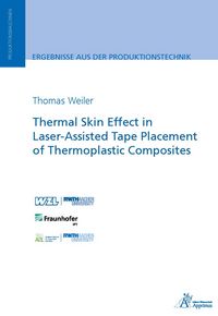 Produktbild: Thermal Skin Effect in Laser-Assisted Tape Placement of Thermoplastic Composites