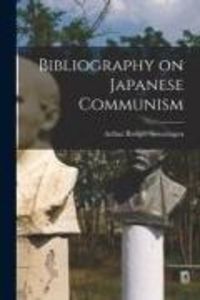 Produktbild: Bibliography on Japanese Communism