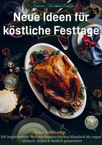 Produktbild: Modern Christmas Kitchen - Neue Ideen f&uuml;r k&ouml;stliche Festtage