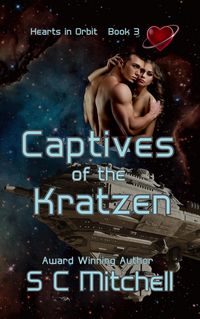 Produktbild: Captives of the Kratzen (Hearts in ORBIT, #3)