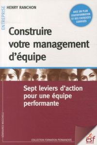 Produktbild: Construire votre management d'&eacute;quipe