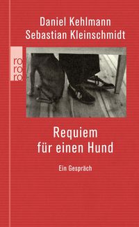 Bild vom Artikel Requiem für einen Hund vom Autor Daniel Kehlmann