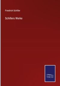 Schillers Werke Von Friedrich Schiller - Buch | Thalia