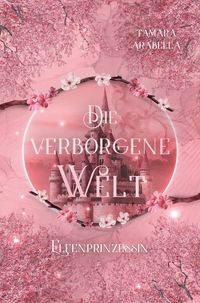 Produktbild: die verborgene Welt - Elfenprinzessin