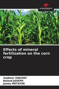 Produktbild: Effects of mineral fertilization on the corn crop