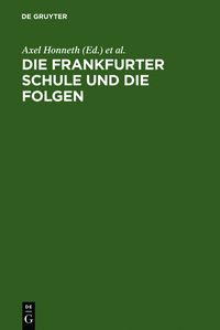Produktbild: Die Frankfurter Schule und die Folgen