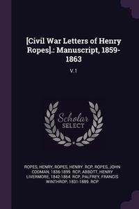 Produktbild: [Civil War Letters of Henry Ropes].