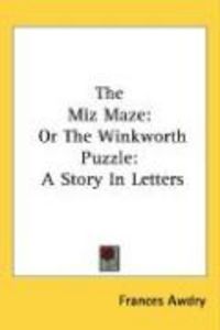 Produktbild: The Miz Maze: Or the Winkworth Puzzle: A Story in Letters