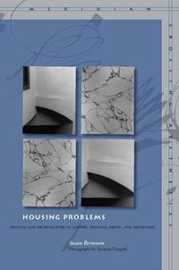 Bild vom Artikel Housing Problems: Writing and Architecture in Goethe, Walpole, Freud, and Heidegger vom Autor Susan Bernstein