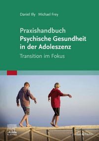 Produktbild: Praxishandbuch Psychische Gesundheit in der Adoleszenz