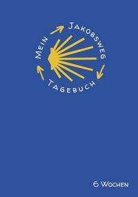 Produktbild: Mein Jakobsweg Tagebuch f&uuml;r 6 Wochen