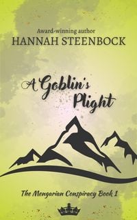 Produktbild: A Goblin's Plight (The Mengarian Conspiracy, #1)