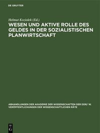 Produktbild: Wesen und aktive Rolle des Geldes in der sozialistischen Planwirtschaft