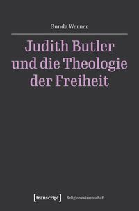 Produktbild: Judith Butler und die Theologie der Freiheit