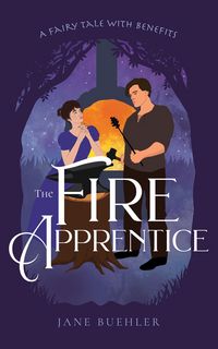 Produktbild: The Fire Apprentice: A Fairy Tale with Benefits (Sylvania, #5)